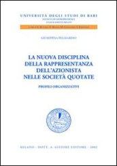 La nuova disciplina della rappresentanza dell'azionista nelle società quotate. Profili organizzativi