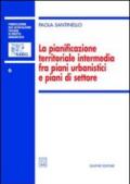 La pianificazione territoriale intermedia fra piani urbanistici e piani di settore