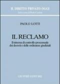 Il reclamo. Il sistema di controllo processuale dei decreti e delle ordinanze giudiziali