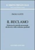 Il reclamo. Il sistema di controllo processuale dei decreti e delle ordinanze giudiziali