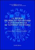 La riforma del mercato finanziario e le nuove regole di «governo» societario