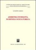 Asimmetria informativa, incertezza e scelta pubblica