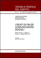 I reati di false comunicazioni sociali. Artt. 2621 C. C., 2622 C. C. D.Lgs. 11 aprile 2002 n. 61