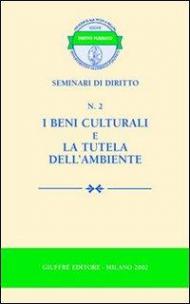 I beni culturali e la tutela dell'ambiente