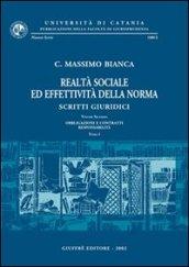 Realtà sociale ed effettività della norma. Scritti giuridici. 2: Obbligazioni e contratti. Responsabilità