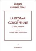 La riforma del codice penale. La parte generale. Atti del Convegno (Pavia, 10-12 maggio 2001)