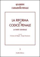 La riforma del codice penale. La parte generale. Atti del Convegno (Pavia, 10-12 maggio 2001)