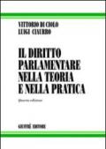 Diritto parlamentare nella teoria e nella pratica (Il)