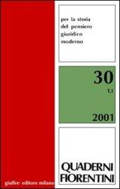 Quaderni fiorentini per la storia del pensiero giuridico moderno. 30.