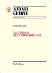 La deroga alla giurisdizione