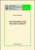 Le autonomie locali fra Stato e Regioni