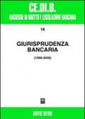 Giurisprudenza bancaria. Impresa, contratti, titoli, disciplina penale, rapporti di lavoro, disciplina fiscale. Anni 1999-2000