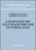 Il segreto bancario nelle indagini tributarie ed antiriclaggio