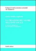 La creazione del valore nell'ente locale. Il nuovo modello di governo economico