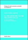 La creazione del valore nell'ente locale. Il nuovo modello di governo economico