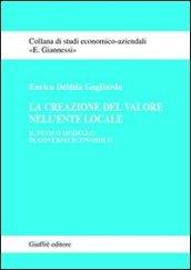 La creazione del valore nell'ente locale. Il nuovo modello di governo economico