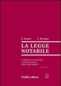 La legge notarile. Commento con dottrina e giurisprudenza delle leggi notarili