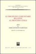 Le discipline comunitarie relative al processo civile. Atti del 23° Convegno nazionale (Perugia, 28-29 settembre 2001)