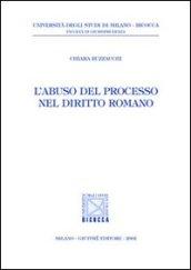 L'abuso del processo nel diritto romano