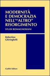Modernità e democrazia nell'«altro» Risorgimento. Studi romagnosiani