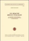 Le Spagne degli italiani. La penisola pentagonale tra politica internazionale e storiografia