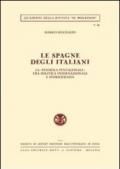 Le Spagne degli italiani. La penisola pentagonale tra politica internazionale e storiografia