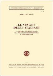 Le Spagne degli italiani. La penisola pentagonale tra politica internazionale e storiografia