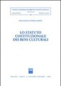 Lo statuto costituzionale dei beni culturali