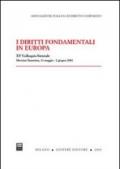 I diritti fondamentali in Europa. Atti del 15° Colloquio biennale (Taormina, 31 maggio-2 giugno 2001)