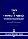 Codice di contabilità pubblica. Leggi fondamentali di diritto contabile pubblico con riferimenti al diritto comunitario e dell'Unione Europea