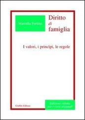 Diritto di famiglia. I valori, i principi, le regole. Ediz. ridotta