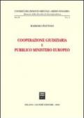 Cooperazione giudiziaria e pubblico ministero europeo