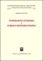 Cooperazione giudiziaria e pubblico ministero europeo