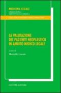 La valutazione del paziente neoplastico in ambito medico legale. Atti del Convegno (S. Margherita Ligure, 6-8 aprile 2000)