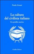 La cultura del civilista italiano. Un profilo storico