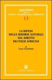 La difesa delle risorse naturali nel diritto dei paesi africani