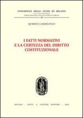 I fatti normativi e la certezza del diritto costituzionale