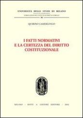 I fatti normativi e la certezza del diritto costituzionale