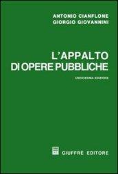 L'appalto di opere pubbliche