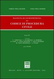 Rassegna di giurisprudenza del Codice di procedura civile. Aggiornamento 1999-2001. 4.Artt. 633-840