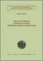 Abuso del diritto e frode alla legge nell'ordinamento comunitario