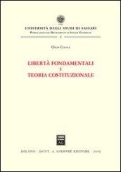 Libertà fondamentali e teoria costituzionale