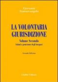 La volontaria giurisdizione nell'attività negoziale: 2