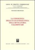 La conoscenza dello stato d'insolvenza nella revocatoria fallimentare