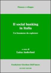 Il social banking in Italia. Un fenomeno da esplorare