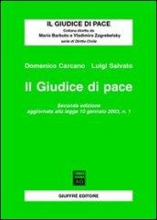 Il giudice di pace. Aggiornamento alla Legge 10 gennaio 2003, n. 1