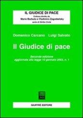 Il giudice di pace. Aggiornamento alla Legge 10 gennaio 2003, n. 1