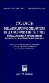 Codice dell'assicurazione obbligatoria della responsabilità civile derivante dalla circolazione dei veicoli a motore e dei natanti