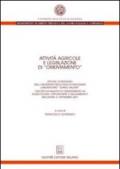 Attività agricole e legislazione di «orientamento». Atti del Convegno (Macerata, 21 settembre 2001). I decreti legislativi di orientamento in agricoltura...