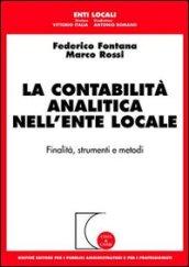 La contabilità analitica nell'ente locale. Finalità, strumenti e metodi